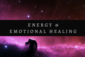 Energy and Emotional Healing