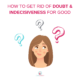 How to get rid of doubt & indecisiveness for good