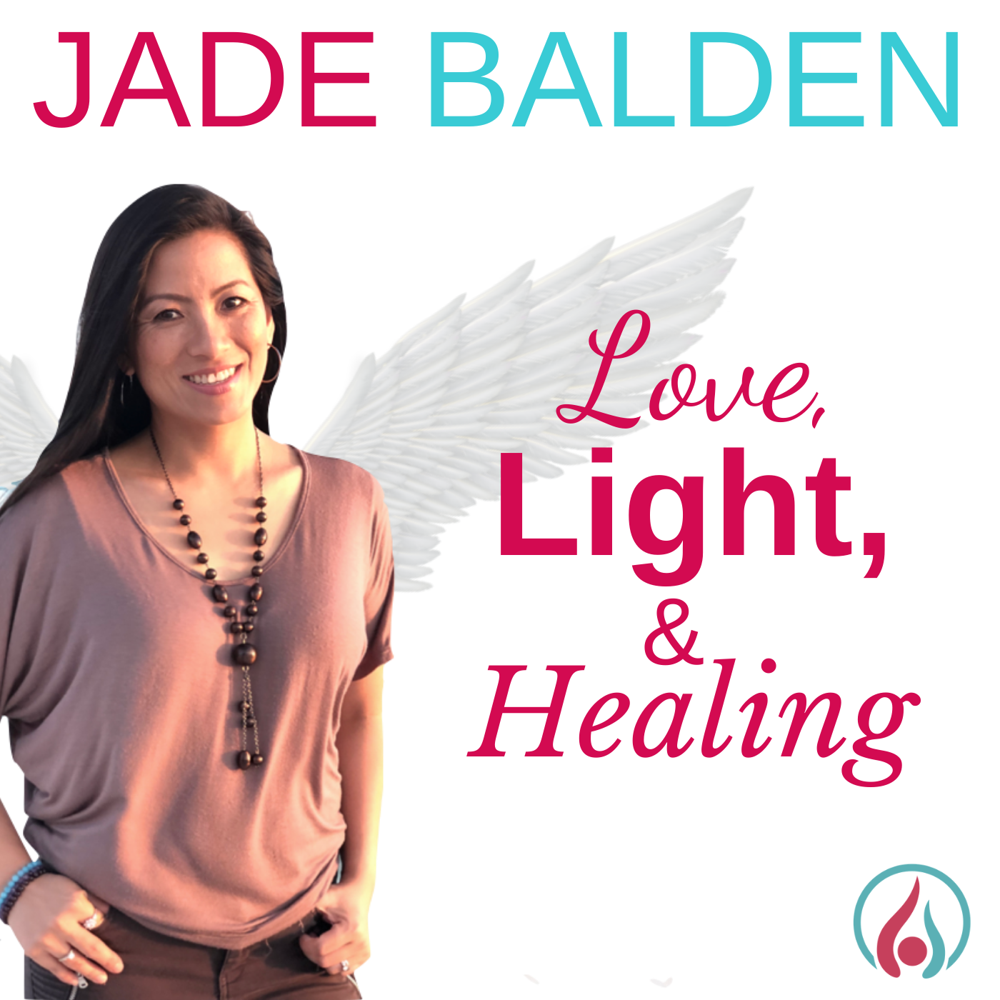 Jade Balden - Love, Light, and Healing