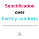 Sanctification Over Comfort